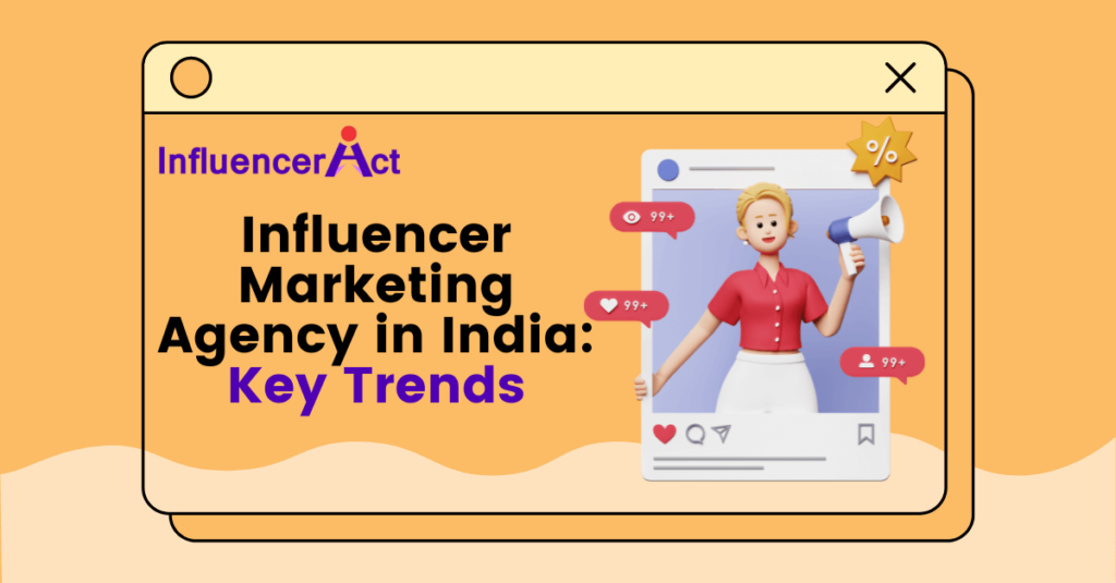 Influencer Marketing Agency in India